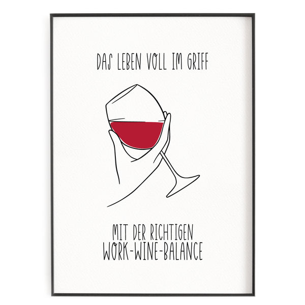 Das Leben voll im Griff - mit der richtigen Work-Wine-Balance - Poster